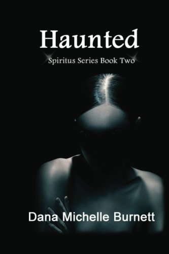 Haunted (Spiritus Series Book #2)