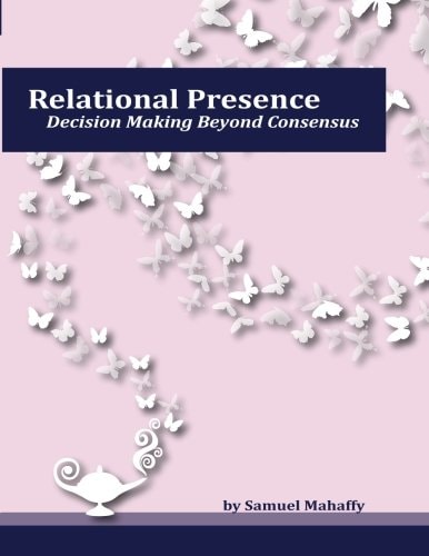 Relational Presence Decision Making Beyond Consensus