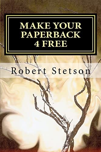 Make Your Paperback 4 Free It's FREE and You Make $