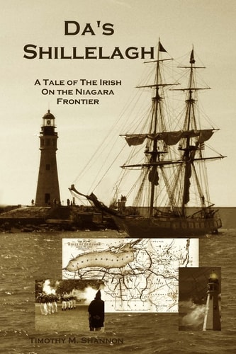 Da's Shillelagh A Tale of the Irish on the Niagara Frontier