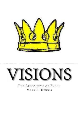 Visions The Apocalypse of Enoch