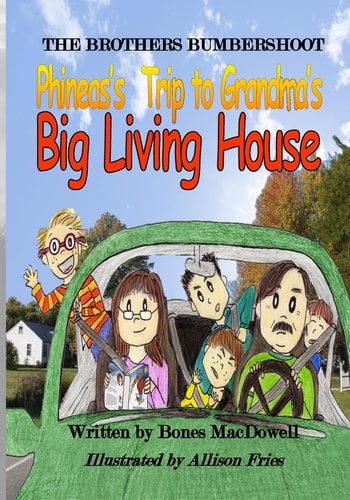 The BROTHERS BUMBERSHOOT Phineas's Trip to Grandma's Big Living House