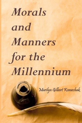 Morals and Manners for the Millennium