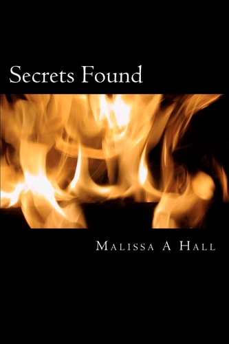Secrets Found Secrets Found - The Trilogy