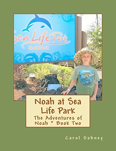 Noah at Sea Life Park The Adventures of Noah