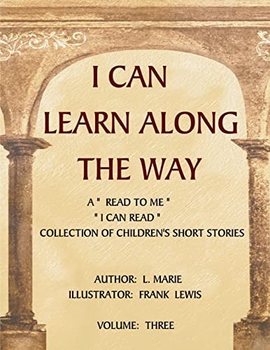 I Can Learn Along The Way Volume Three