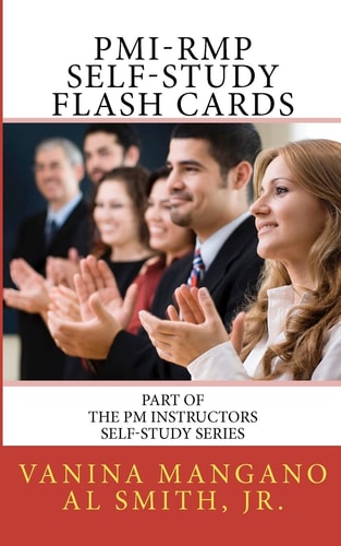 PMI-RMP Self-Study Flash Cards Part of The PM Instructors Self-Study Series