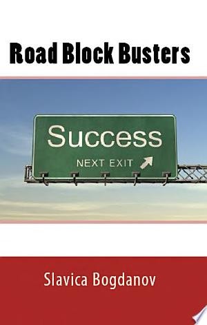 Road Block Busters Getting Rid of the No to Make More Space for the YES in Your Life!