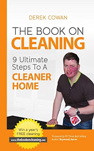 The Book On Cleaning 9 Ultimate Steps To A Cleaner Home