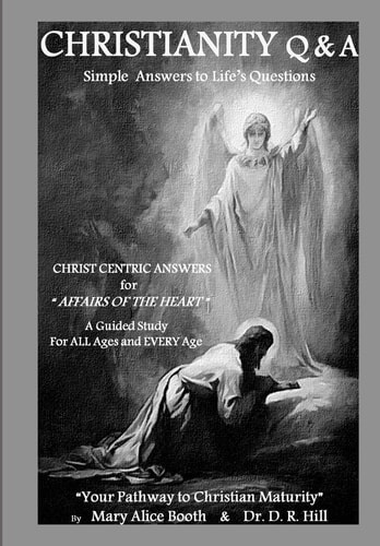 CHRISTIANITY Q and a - Simple Answers to Life's Questions Your Pathway to Christian Maturity
