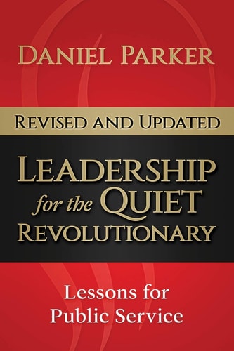 Leadership for the Quiet Revolutionary Leadership Lessons for the Next Generation of Leaders