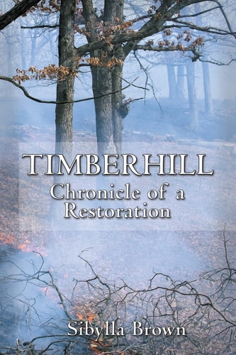 Timberhill Chronicle of a Restoration