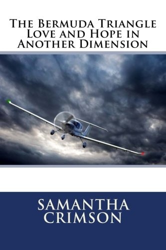 The Bermuda Triangle Love and Hope in Another Dimension