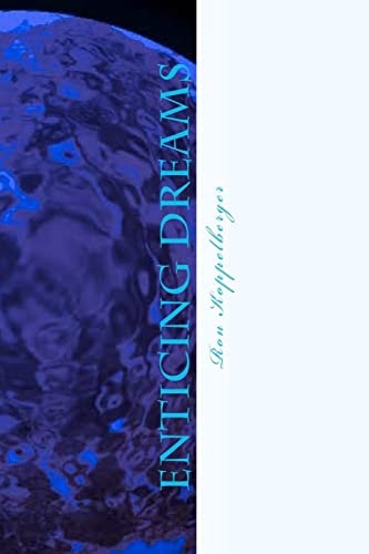 Enticing Dreams Dreams And Song