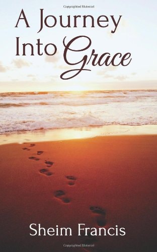 A Journey Into Grace