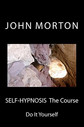 SELF-HYPNOSIS The Course Do It Yourself