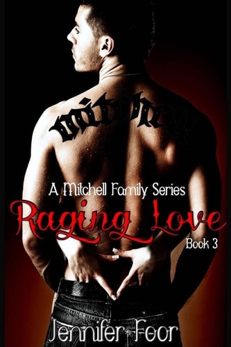 Raging Love A Mitchell Family Series