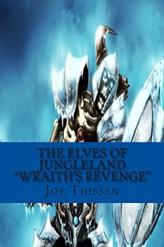 The Elves of Jungleland "Wraith's Revenge"