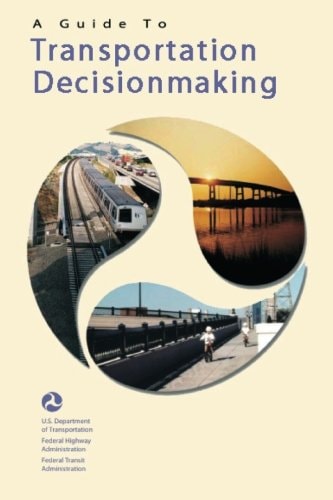 A Guide to Transportation Decisionmaking