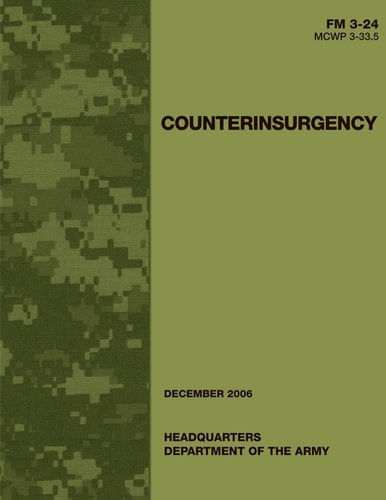 Counterinsurgency (FM 3-24 / MCWP 3-33. 5)