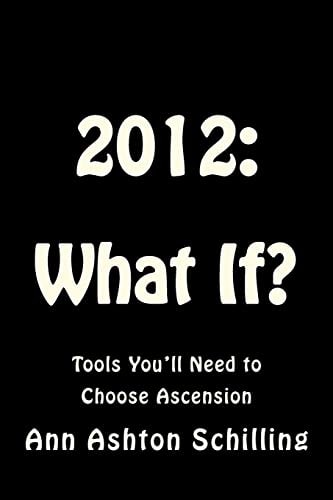 2012: What If? Tools You'll Need to Choose Ascension