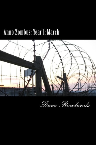 Anno Zombus Year 1; March