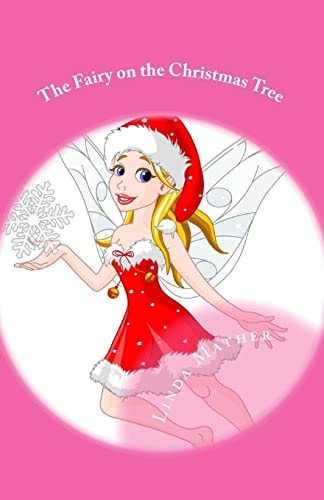 The Fairy on the Christmas Tree A Fairy Tale