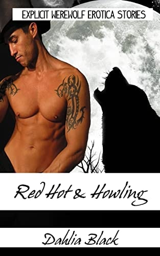 Red Hot and Howling - Explicit Werewolf Erotica Stories