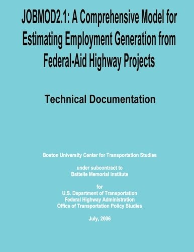 Jobmod2.1 A Comprehensive Model for Estimating Employment Generation from Federal-Aid Highway Projects