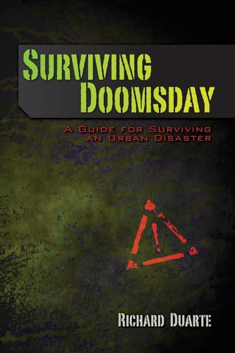 Surviving Doomsday A Guide for Surviving an Urban Disaster