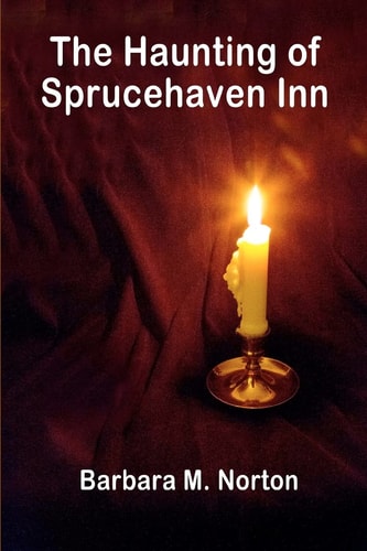 The Haunting of Sprucehaven Inn A Paranormal Club Mystery