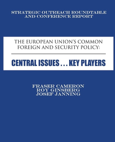 The European Union's Common Foreign and Security Policy Central Issues ... Key Players