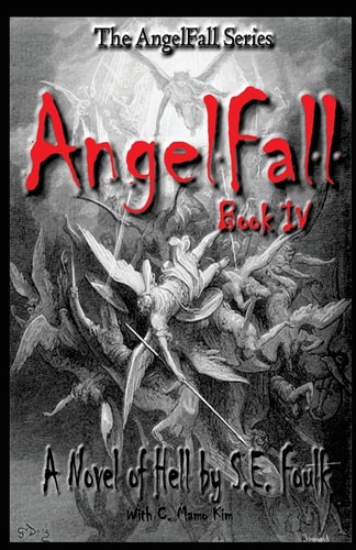 AngelFall Book IV - a Novel of Hell