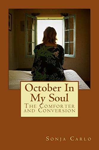 October In My Soul Conversion And The Comforter