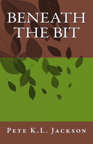 Beneath the Bit