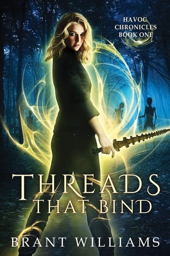 Threads That Bind The Havoc Chronicles