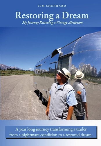 Restoring a Dream My Journey Restoring a Vintage Airstream