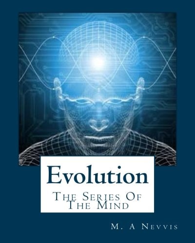 Evolution The Series Of The Mind
