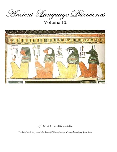 Ancient Language Discoveries, Volume 12