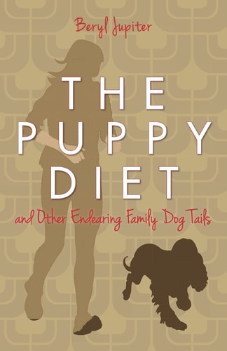 The Puppy Diet And Other Endearing Family Dog Tails