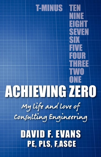 Achieving Zero My Life and Love of Consulting Engineering
