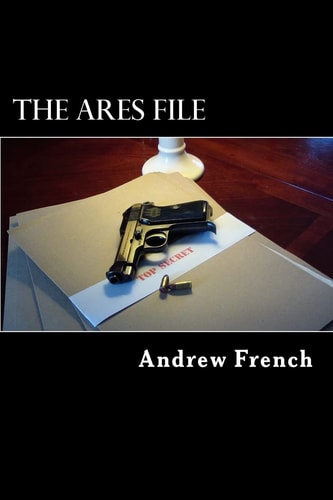 The Ares File The Michael Prentiss Stories