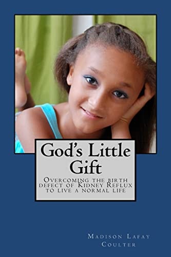God's Little Gift Overcoming the Birth Defect of Kidney Reflux to Live a Normal Life