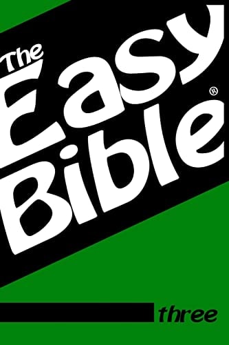 The Easy Bible Volume Three Days 63-93