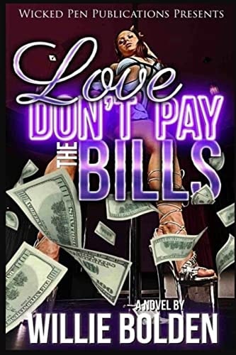 Love Don't Pay The Bills