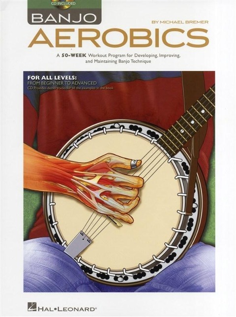 Banjo Aerobics 50-Week Workout Program for Developing Improving and Maintaining Banjo Technique Exercise Book with Online Audio Build Speed Dexterity and Accuracy Practice Resource for All