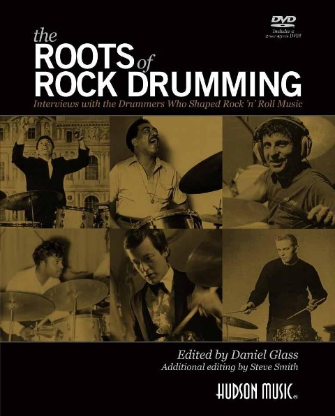 The Roots of Rock Drumming Interviews with the Drummers Who Shaped Rock n Roll Music - Book/Online Audio