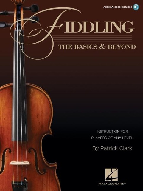 Fiddling - The Basics & Beyond Instruction for Players of Any Level - Book/Online Audio