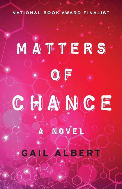Matters of Chance: A Novel