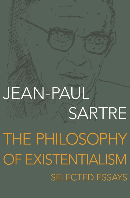 The Philosophy of Existentialism: Selected Essays